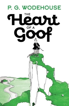 The Heart of a Goof - Book #2 of the Golf Stories