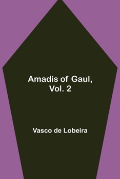 Paperback Amadis of Gaul, Vol. 2 Book
