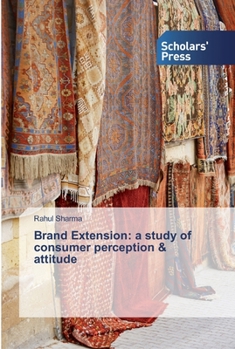 Paperback Brand Extension: a study of consumer perception & attitude Book