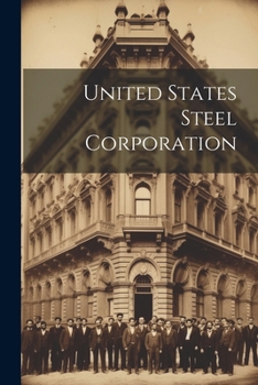 Paperback United States Steel Corporation Book