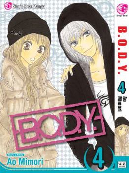 B.O.D.Y. 4 - Book #4 of the B.O.D.Y.