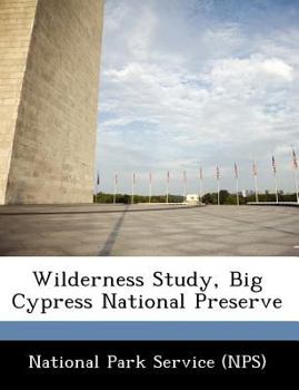 Paperback Wilderness Study, Big Cypress National Preserve Book