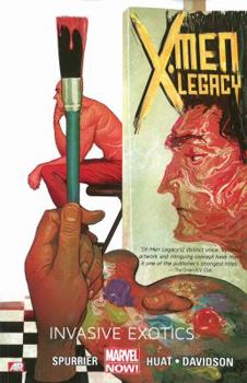 Paperback X-Men Legacy Volume 2: Invasive Exotics (Marvel Now) Book
