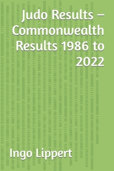 Paperback Judo Results - Commonwealth Results 1986 to 2022 Book