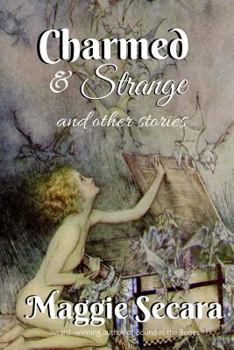 Paperback Charmed & Strange and other stories Book
