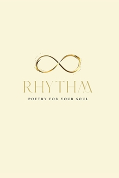 RHYTHM: Poetry for your Soul