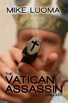 The Vatican Assassin Trilogy: Omnibus Edition - Book  of the Vatican Assassin Trilogy