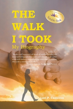 Paperback The Walk I Took: My Biography Book