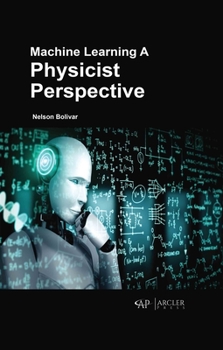 Hardcover Machine Learning: A Physicist Perspective Book