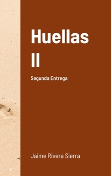 Hardcover Huellas II: Segunda Entrega [Spanish] Book