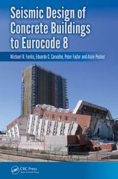 Paperback Seismic Design of Concrete Buildings to Eurocode 8 Book