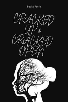 Paperback Cracked Up & Cracked Open Book