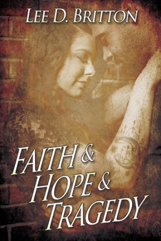 Paperback Faith & Hope & Tragedy Book