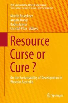 Paperback Resource Curse or Cure ?: On the Sustainability of Development in Western Australia Book
