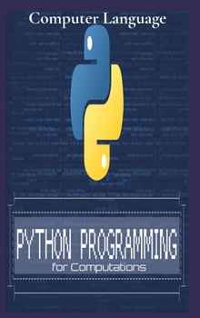 Hardcover Python Programming for Computations: Python For Everyone Book
