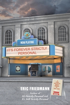 Paperback It's Forever Strictly Personal: A Final Nostalgic Movie Memoir of 1992-1999 Book