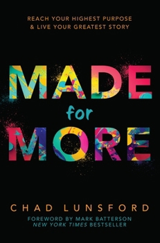 Paperback Made for More: Reach Your Highest Purpose & Live Your Greatest Story Book