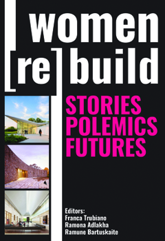 Paperback Women Rebuild: Stories, Polemics, Futures Book