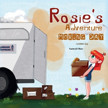 Paperback Rosie's Adventure: Moving Day: Moving Day Book