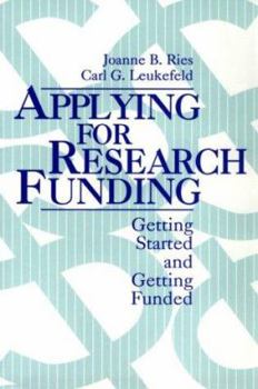 Paperback Applying for Research Funding: Getting Started and Getting Funded Book