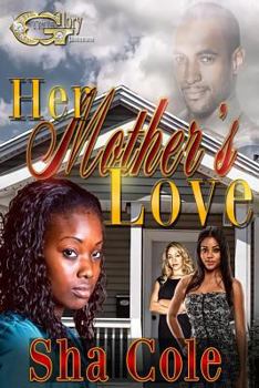 Her Mother's Love - Book #1 of the Her Mother's Love