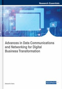 Hardcover Advances in Data Communications and Networking for Digital Business Transformation Book
