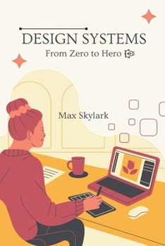 Paperback Design Systems: Crafting Consistent Experiences Book