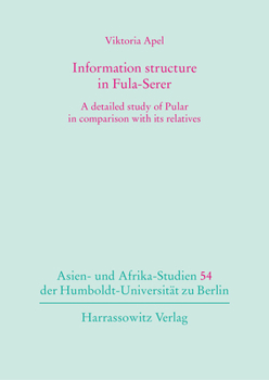 Paperback Information Structure in Fula-Serer: A Detailed Study of Pular in Comparison with Its Relatives Book
