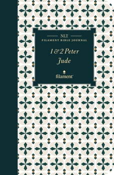 NLT Filament Bible Journal: 1 & 2 Peter and Jude (Softcover)