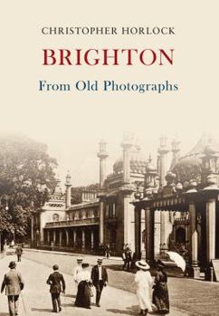 Paperback Brighton from Old Photographs Book