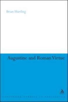 Paperback Augustine and Roman Virtue Book