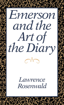 Hardcover Emerson and the Art of the Diary Book