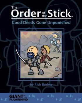 Paperback Order of the Stick - Good Deeds Gone Unpunished Book