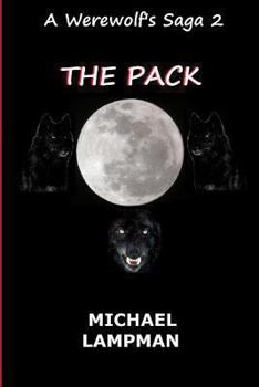 Paperback The Pack A Werewolf's Saga Book