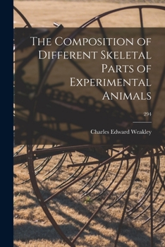 Paperback The Composition of Different Skeletal Parts of Experimental Animals; 294 Book