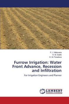 Paperback Furrow Irrigation: Water Front Advance, Recession and Infiltration Book