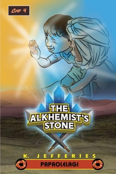 The Alkhemist's Stone Primus Chapter 4: Papaolelagi The Start of an Undying Friendship