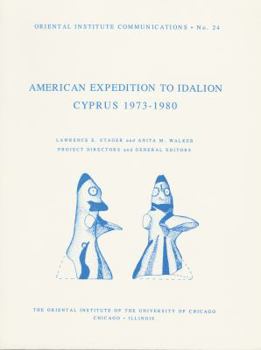 Paperback The American Expedition to Idalion, Cyprus 1973-1980 Book