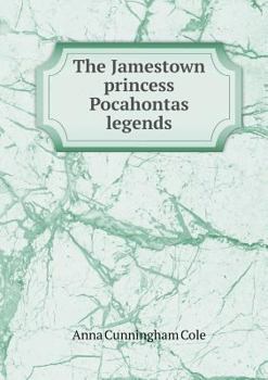 Paperback The Jamestown princess Pocahontas legends Book