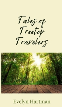 Hardcover Tales of Treetop Travelers Book