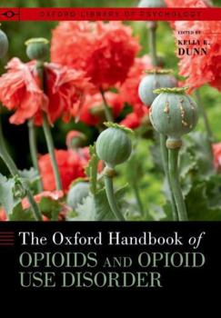 Hardcover The Oxford Handbook of Opioids and Opioid Use Disorder Book