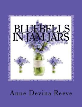 Paperback Bluebells in Jam Jars: Anna and her Gang of Detectives Book