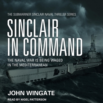 Audio CD Sinclair in Command: The Naval War Is Being Waged in the Mediterranean Book