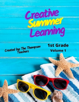 Paperback Creative Summer Learning: Summer Workbook for 1st Grade Book
