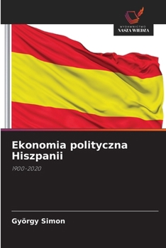 Paperback Ekonomia polityczna Hiszpanii [Polish] Book