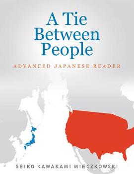 Paperback A Tie Between People: Advance Japanese Reader Book