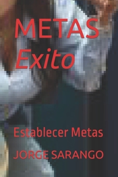 METAS: Establecer Metas (Spanish Edition)