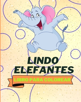 Paperback Libro Para Colorear de Lindos Elefantes: Páginas Para Colorear de Elefantes Para Niños [Spanish] Book