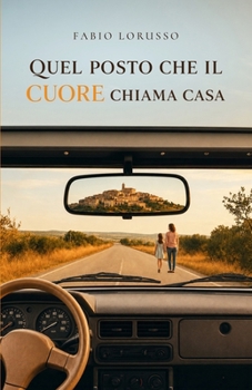 Paperback Quel Posto Che Il Cuore Chiama Casa [Italian] Book