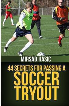 Paperback 44 Secrets for Passing a Soccer Tryout Book